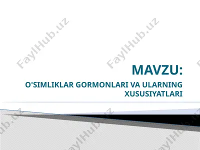 o'simliklar gormonlari va ularning xususiyatlari — PPTX