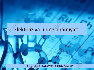 elektoliz vauningahamiyati — PPTX