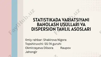 statistikada variatsiyani baholash usullari va dispersion tahlil asoslari — PPTX