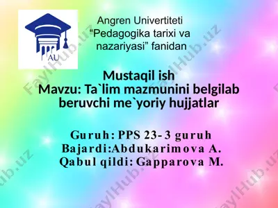 ta'lim mazmuni tushunchasining umumiy xususiyatlari — PPTX