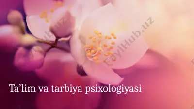 ta’lim va tarbiya psixologiyasi — PPTX
