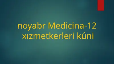 medicina xizmetkerleri kunlari bayrami — PPTX