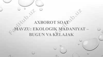 ekologik madaniyat — PPTX