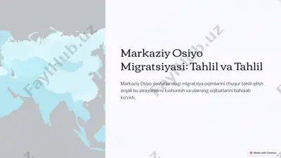 markaziy osiyo migratsiyasi: tahlil va tahlil — PPTX