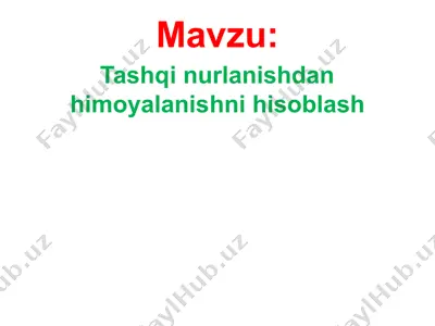 tashqi nurlanishdan himoyalanishni hisoblash — PPTX
