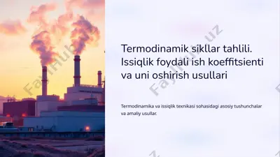 termodinamik sikllar tahlili. issiqlik foydali ish koeffitsienti va uni oshirish usullari — PPTX