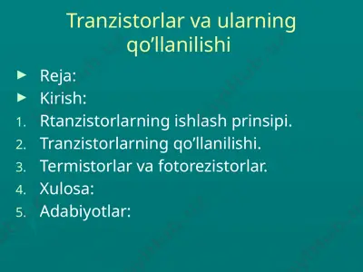 tranzistorlar va ularning qo’llanilishi — PPTX
