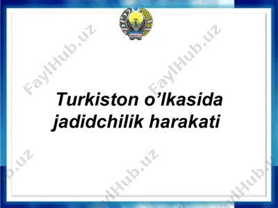 turkiston o’lkasida jadidchilik harakati — PPTX