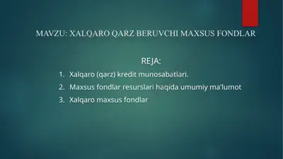 xalqaro qarz beruvchi maxsus fondlar — PPTX