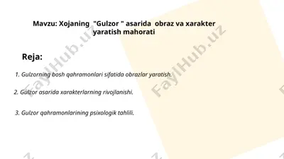 xojaning "gulzor" asarida obraz va xarakter yaratish mahorati — PPTX
