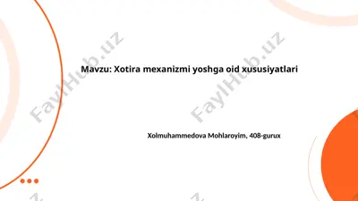xotira mexanizmi yoshga oid xususiyatlari — PPTX