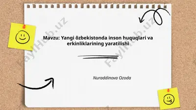 yangi özbekistonda inson huquqlari va erkinliklarining yaratilishi — PPTX