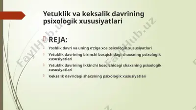 yetuklik va keksalik davrining psixologik xususiyatlari — PPTX