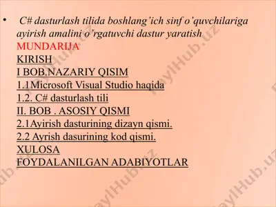 c# dasturlash tilida boshlang'ich sinf info'quvchilariga ayirish amalini o'rgatuvchi dastur yaratish mundarija — PPTX