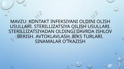 kontakt infeksiyani oldini olish usullari — PPTX