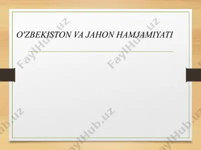 o'zbekiston va jahon hamjamiyati — PPT