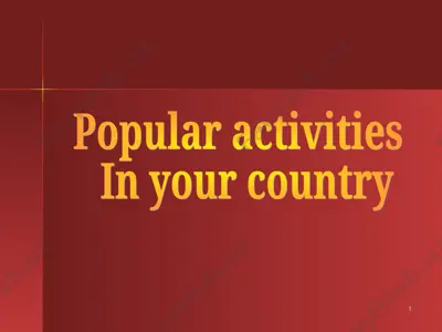 popular activities in your country — PPT