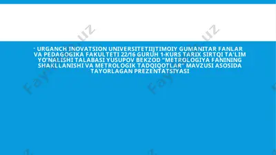 metrologiya fanining shakllanishi va metrologik tadqiqotlar — PPT