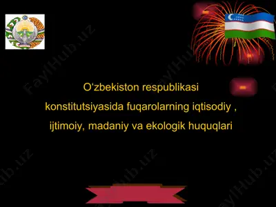 oʻzbekiston respublikasi konstitutsiyasida fuqarolarning iqtisodiy , ijtimoiy, madaniy va ekologik huquqlari — PPT