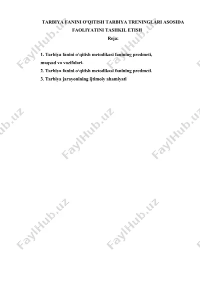 tarbiya fanini o'qitish tarbiya treninglari asosida faoliyatini tashkil etish — DOCX