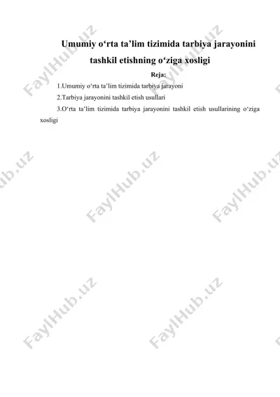 tarbiya jarayonini tashkil etishning oʻziga xosligi — DOCX