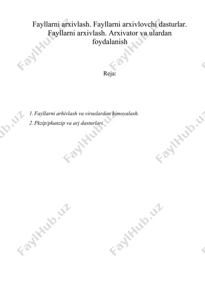 fayllarni arxivlash. fayllarni arxivlovchi dasturlar. fayllarni arxivlash. arxivator va ulardan foydalanish — DOC