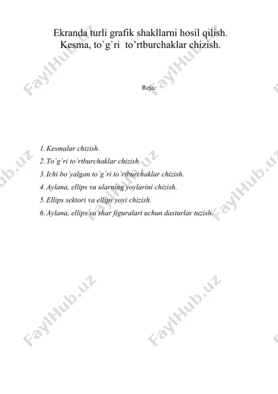 ekranda turli grafik shakllarni hosil qilish. kеsma, to`g`ri to’rtburchaklar chizish. — DOC