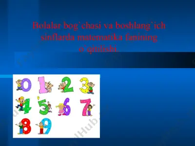 bolalar bog‘chasi va boshlang‘ich sinflar matematikasi — PPTX