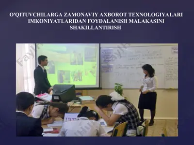 o'qituvchilarga zamonaviy axborot texnologiyalari imkoniyatlaridan foydalanish malakasini shakillantirish — PPT