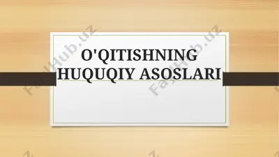 o'qitishning huquqiy asoslari — PPTX