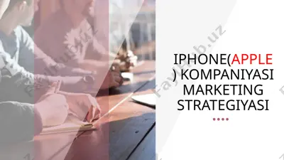 iphone(apple) kompaniyasi marketing strategiyasi — PPTX