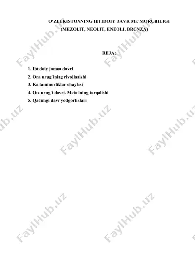 o‘zbekistonning ibtidoiy davr me’morchiligi (mezolit, neolit, eneoli, bronza) — DOCX