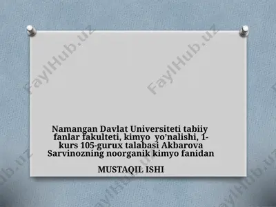 akbarova sarvinozning noorganik kimyofa fanidan mustaqil ishi — PPTX