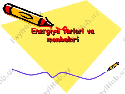 energiyaturlari va manbalari — PPT