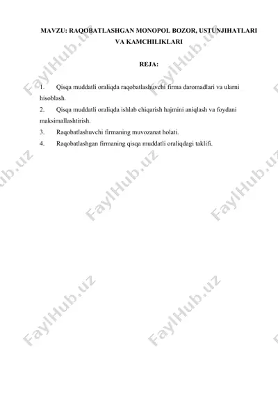 raqobatlashgan monopol bozor, ustunjihatlari va kamchiliklari — DOCX