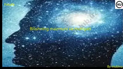 bilishning mazmuni va mohiyati — PPTX