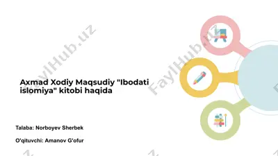 axmad xodiy maqsudiy "ibodati islomiya" kitobi — PPTX