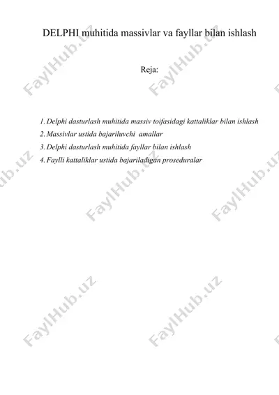 dеlphi muhitidа mаssivlаr vа fаyllаr bilаn ishlаsh — DOC