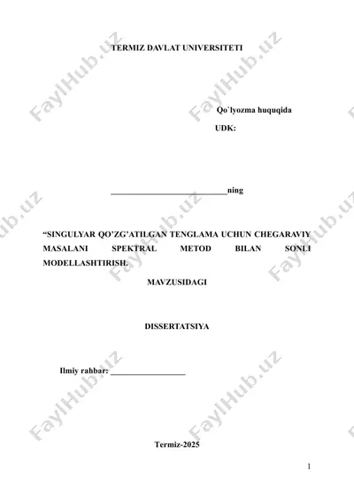 singulyar qo’zg’atilgan tenglama uchun chegaraviy masalani spektral metod bilan sonli modellashtirish. — DOCX