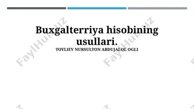 buxgalterriya hisobining usullari — PPTX