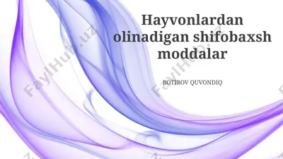 hayvonlardan olinadigan shifobaxsh moddalar — PPTX