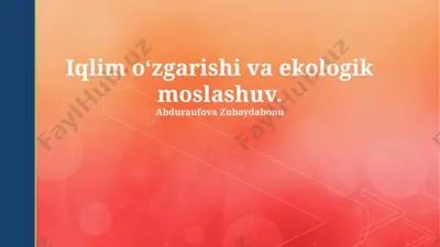 iqlim o‘zgarishi va ekologik moslashuv — PPTX