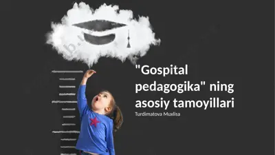 "gospital pedagogikasi" ning asosiy tamoyillari — PPTX