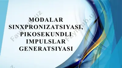 modalar sinxpronizatsiyasi, pikosekundli impulslar generatsiyasi — PPTX