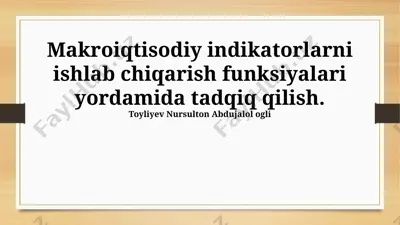 makroiqtisodiy indikatorlarni ishlab chiqarish funksiyalari — PPTX