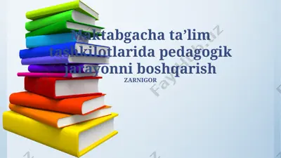 maktabgacha ta'lim tashkilotlarida pedagogik jarayonni boshqarish — PPTX