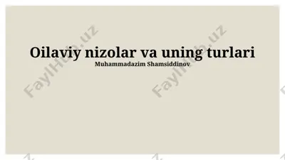 oilaviy nizolar va uning turlari — PPTX