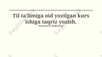 til ta'limiga oid yozilgan kurs ishiga taqriz yozish — PPTX