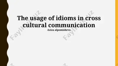 the usage of idioms in cross cultural communication — PPTX