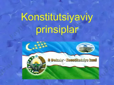 konstitutsiyaviy prinsiplar — PPT
